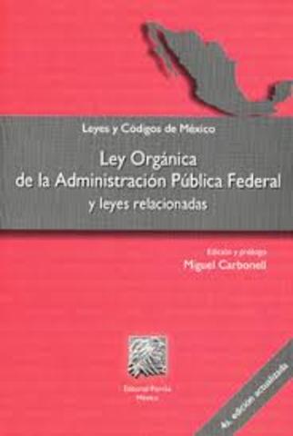 Ley Orgánica de la Administración Publica Federal Mexicana