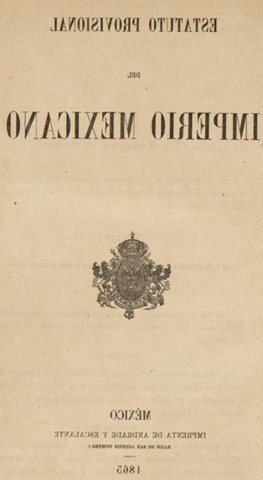 Estatuto Provisional del Imperio Mexicano (abril 10, 1865)