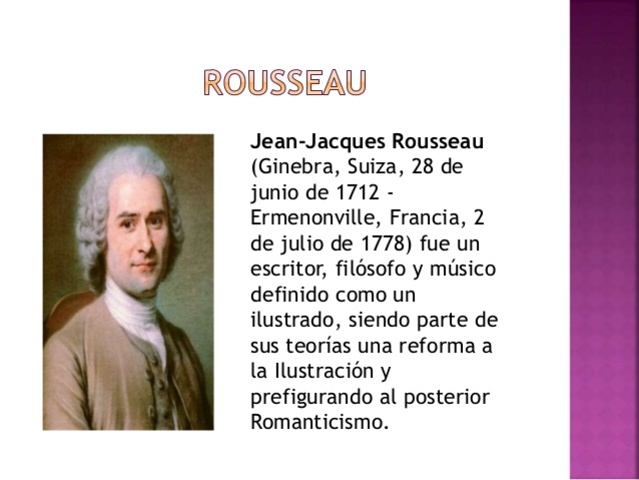 ROUSSEAU (1712 - 1778) Autor del "EMILIO"