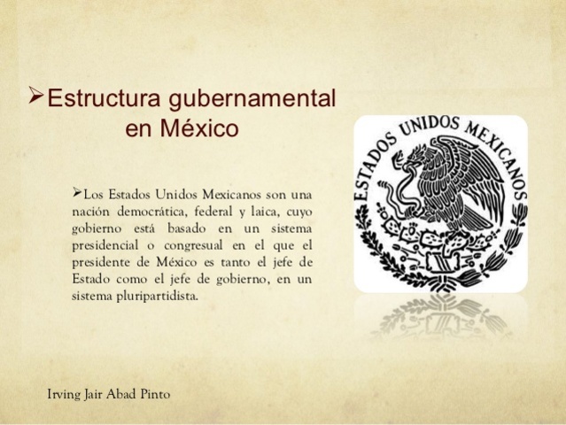 La Estructura Gubernamental en México