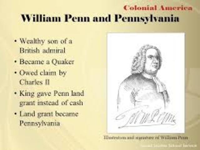 William Penn made Pennsylvania