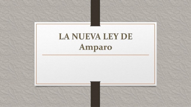 Nueva Ley de Amparo