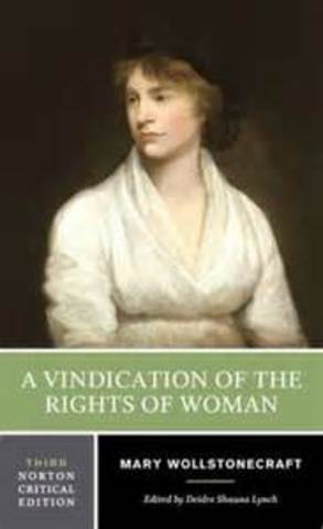 Mary Wollstonecraft publishes A Vindication on the Rights of Women