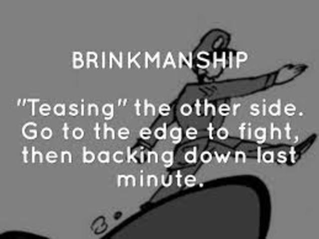 Brinkmanship