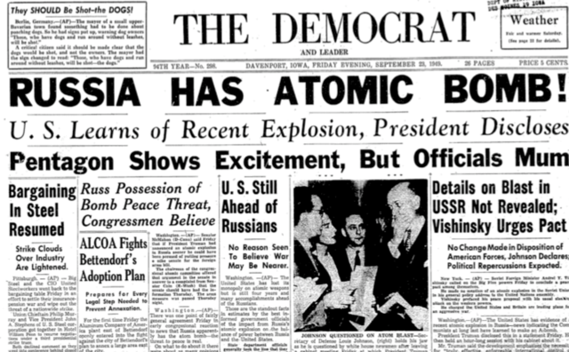 Soviet Union explodes its first atomic bomb.