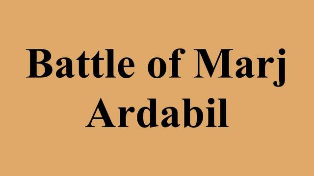 Battle of Marj Ardabil