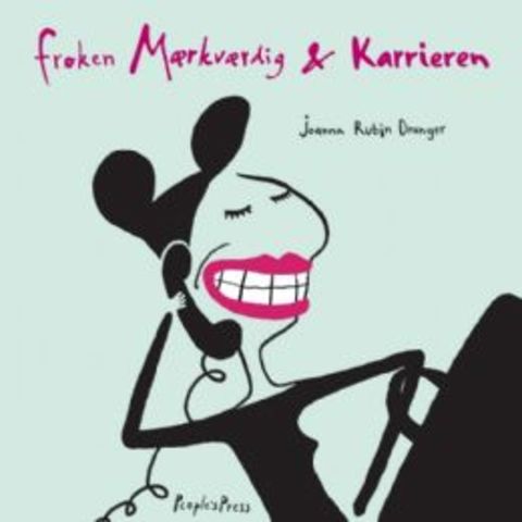 "Frk. Mærkværdig og karrieren" film baseret på novelle af Joanna Rubin