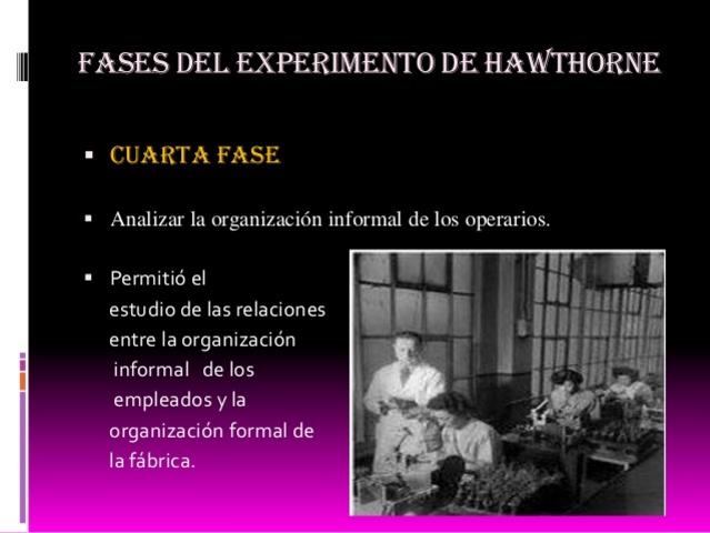 CUARTA FASE DEL EXPERIMENTO DE HAWTHORNE