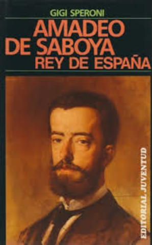 Amadeo de Sabya, Rey de España