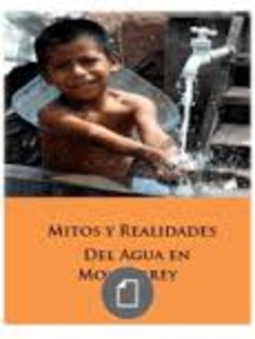 Mitos y Realidades del agua en Monterrey