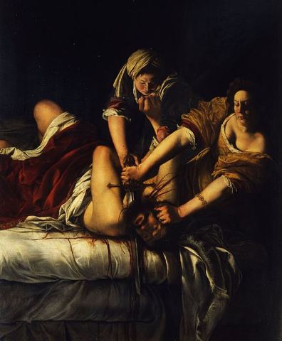 Gentileschi, Artemesia. Judith Slaying Holofernes. Oil on canvas, Galleria delgi Uffizi, Florence, 1614.