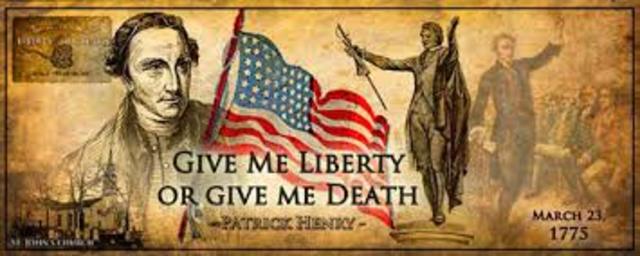 "Give Me Liberty or Give Me Death"