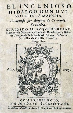 Miguel de Cervantes. Don Quixote. Novel, 1605.