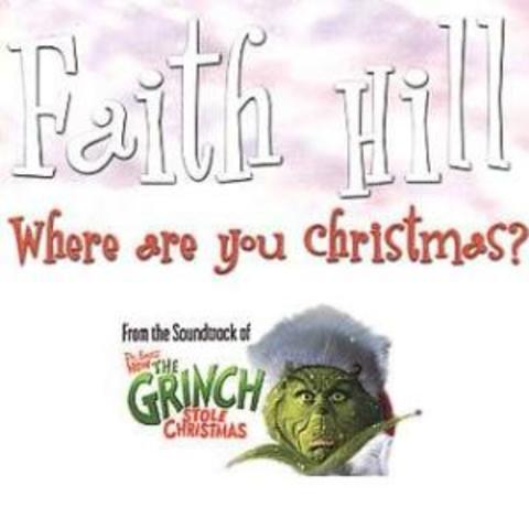 Where Are You Christmas? (Faith Hill)