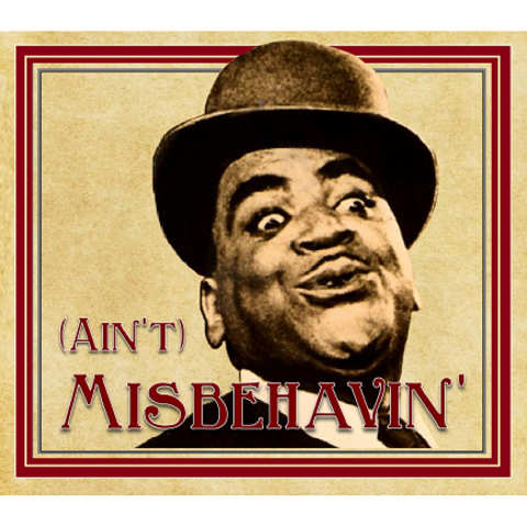 Ain't Misbehavin' (Song) peformed by Thomas Wright "Fats" Waller (musician)