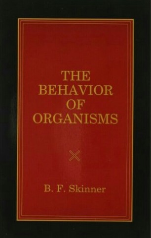The Behavior of Organisms is Published