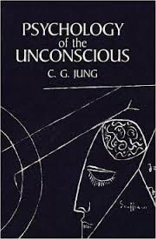 Jung Publication of "Psychology of the Unconscious"