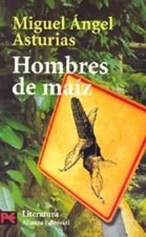 Escribió Hombres de Maíz