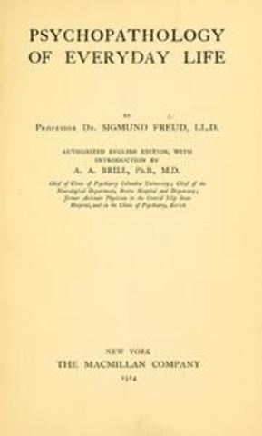 Freud publishes "The Psychopathology of Everyday Life"