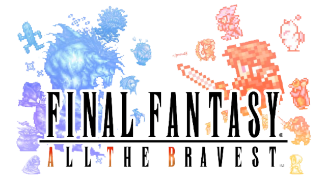 Final Fantasy All the Bravest