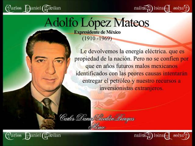 PERIODO PRESIDENCIAL ADOLFO LOPEZ MATEOS 1958