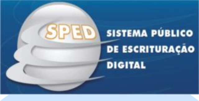 SPED – Sistema Único de Escrituração Digital