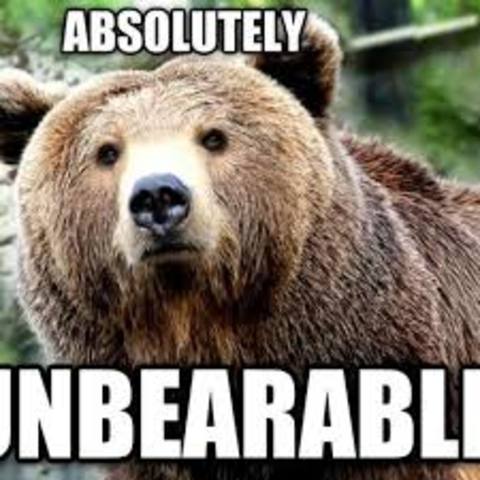 unbearable