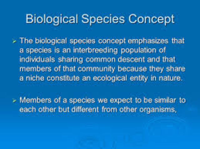 Ernst Mayr develops the Biological Species Concept