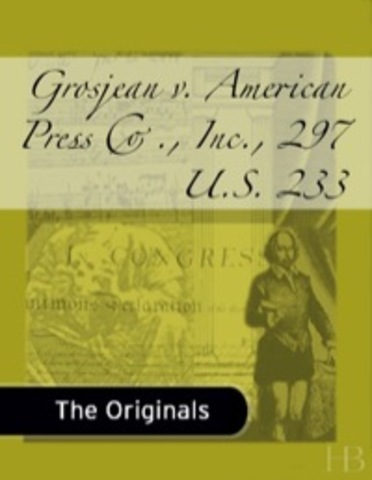 Grosjean v. American Press Co. (1936)