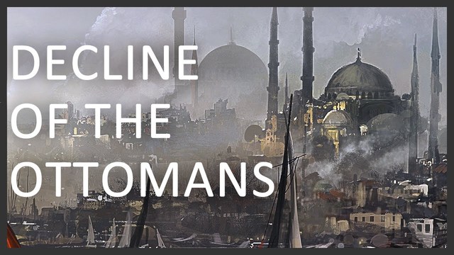 The Fall of the Ottoman Empire