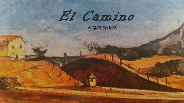 El camino, Miguel Delibes