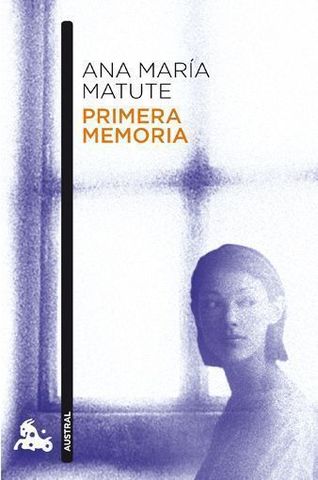Primera memoria, Ana María Matute