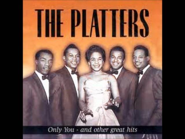 The Platters; Only You (And You Alone)