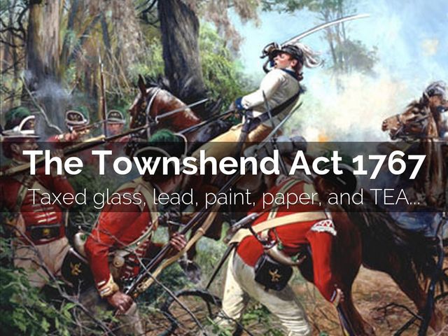 The Townshend  Act