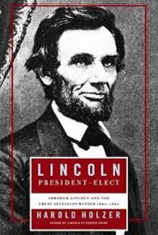 Abraham Lincoln was Elected President