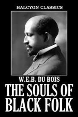The Souls of Black Folk  - W. E. B. Du Bois