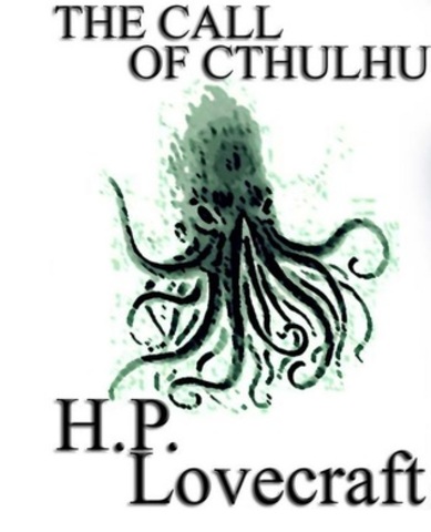 The Book The Call of Cthulhu by H.P. Lovecraft was Published