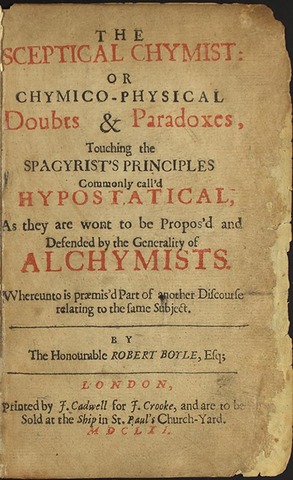 The sceptical chymist, Robert Boyle