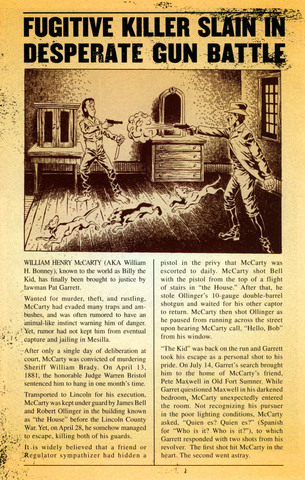Sheriff Pat Garett kills Billy the Kid, essentially ending the Lincoln County War