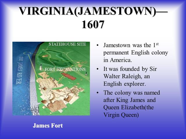 Virginia becomes the first colony.