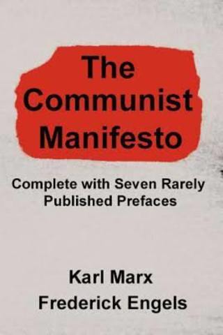 Karl Marx and Frederic Engels publish The Communist Manifesto