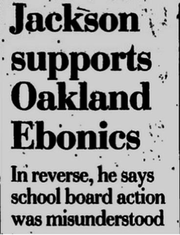 Ebonics at Oakland, CA