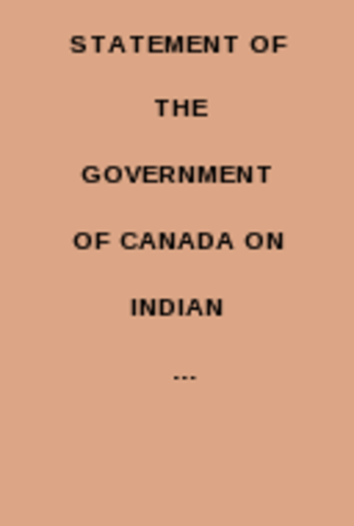 Statement of the Government of Canada Indian Policy