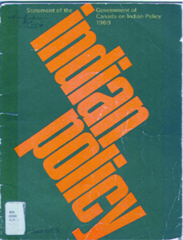 1969: Statement of the Government of Canada on Indian Policy