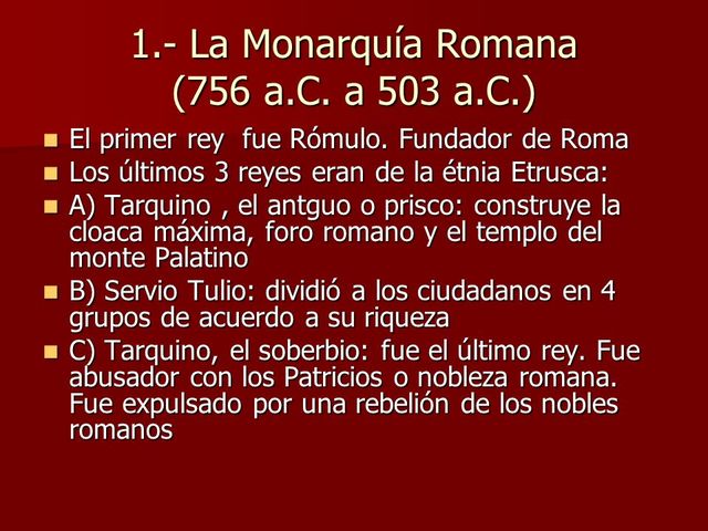 Etapa de la monarquía (753a.C., al 509a.C.)