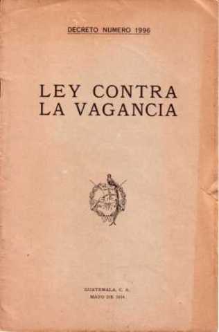 5)  LEY CONTRA LA VAGANCIA