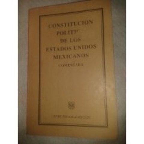 Constitución Política de los estadaos Unidos Mexicanos