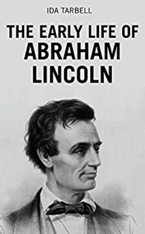ABRAHAM LINCOLN’S EARLY LIFE