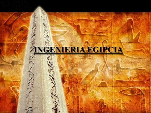 INGENIERÍA EGIPCIA