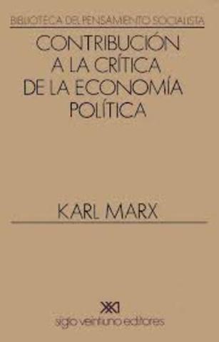 Marx publica: Contribución a la crítica de la economía.